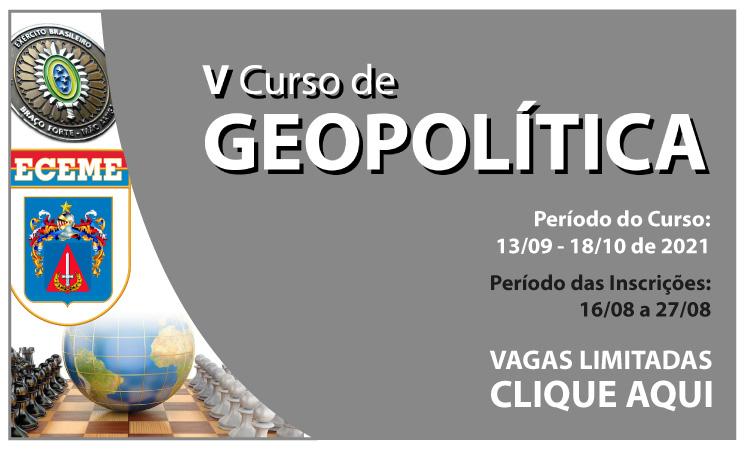 ECEME promove o V Curso de Geopolítica