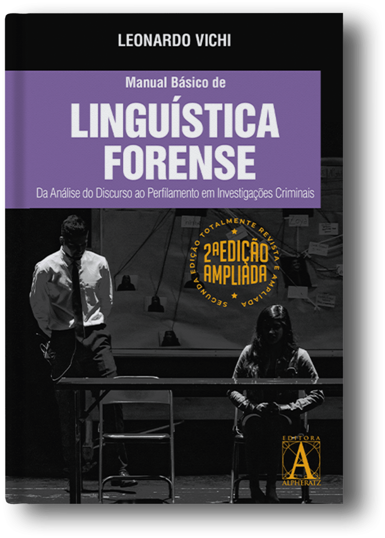 Leitura Recomendada: Manual Básico de Linguística Forense 2ª Edição: da análise do discurso ao perfilamento em investigações criminais