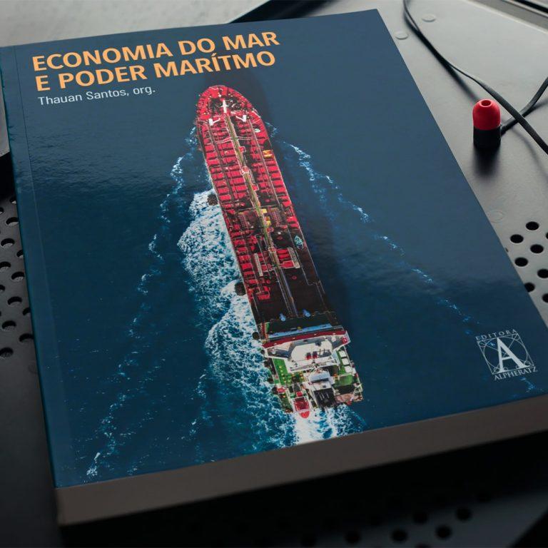 Editora carioca lança o livro Economia do Mar e Poder Marítimo