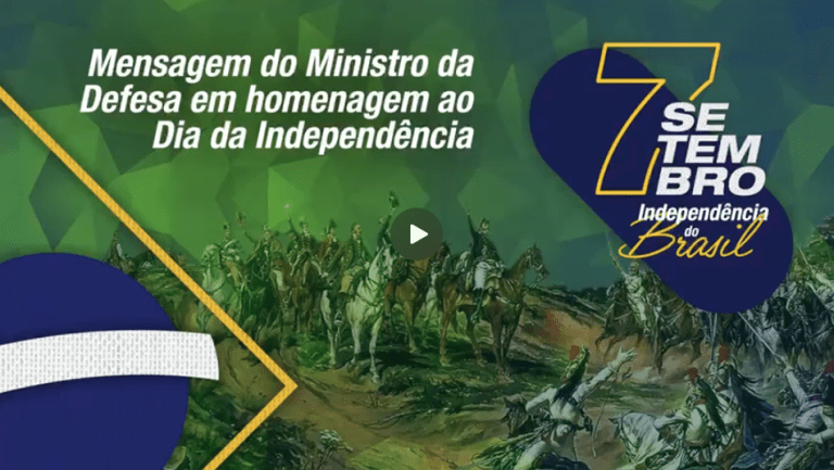 Mensagem especial do Ministro da Defesa alusiva ao dia 7 de setembro