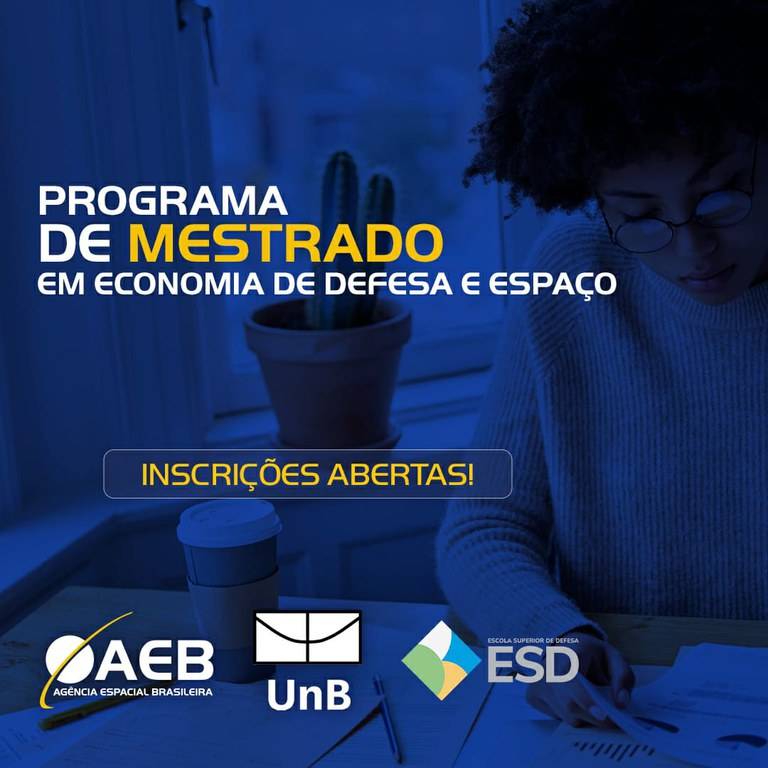 UnB publica edital para Programa de Mestrado em Economia de Defesa e Espaço, em parceria com a AEB e ESD