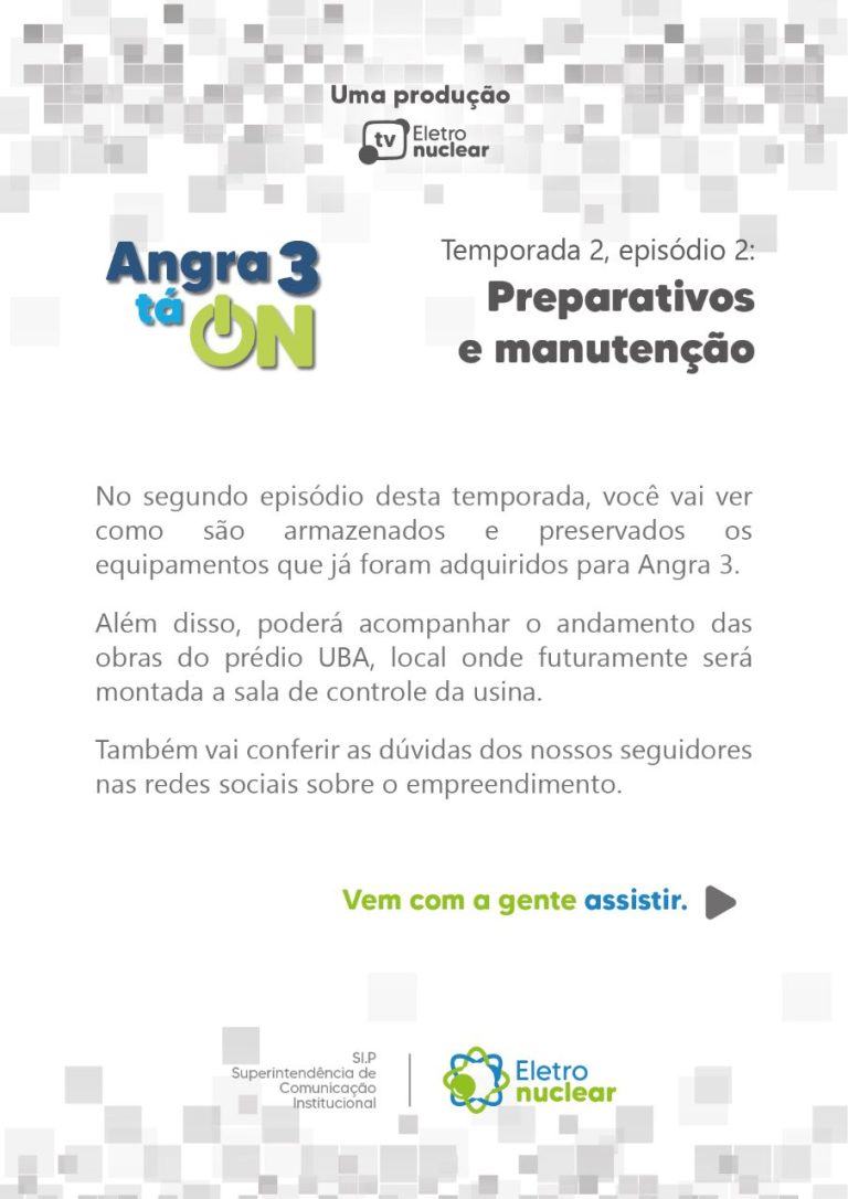 Eletronuclear lança segundo episódio da nova temporada de Angra 3 tá On