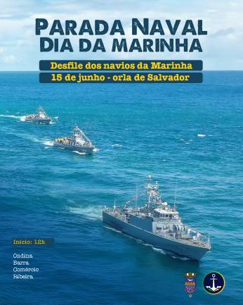 Marinha do Brasil celebra ‘Dia da Marinha’ com Parada Naval grandiosa em Salvador