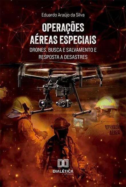 Lançamento do Livro ‘Operações Aéreas Especiais: Drones, Busca e Salvamento e Resposta a Desastres’