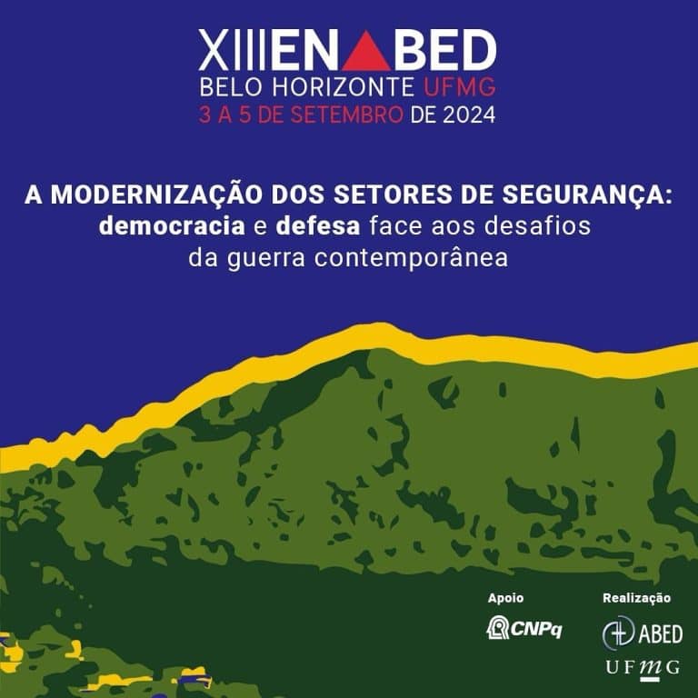 XIII ENABED em Belo Horizonte: Encontro Imprescindível para Profissionais e Acadêmicos da Área de Defesa e Segurança Internacional