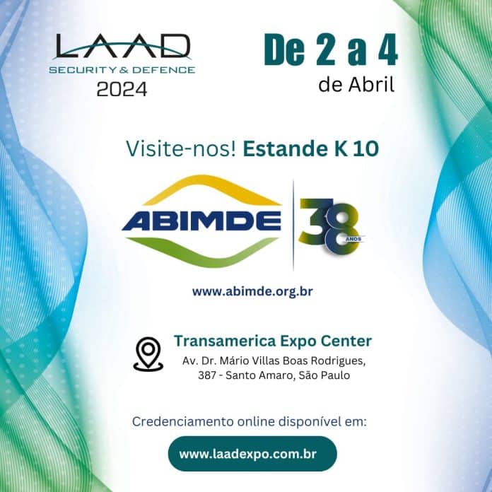 ABIMDE será uma das expositoras na LAAD Security & Defense 2024