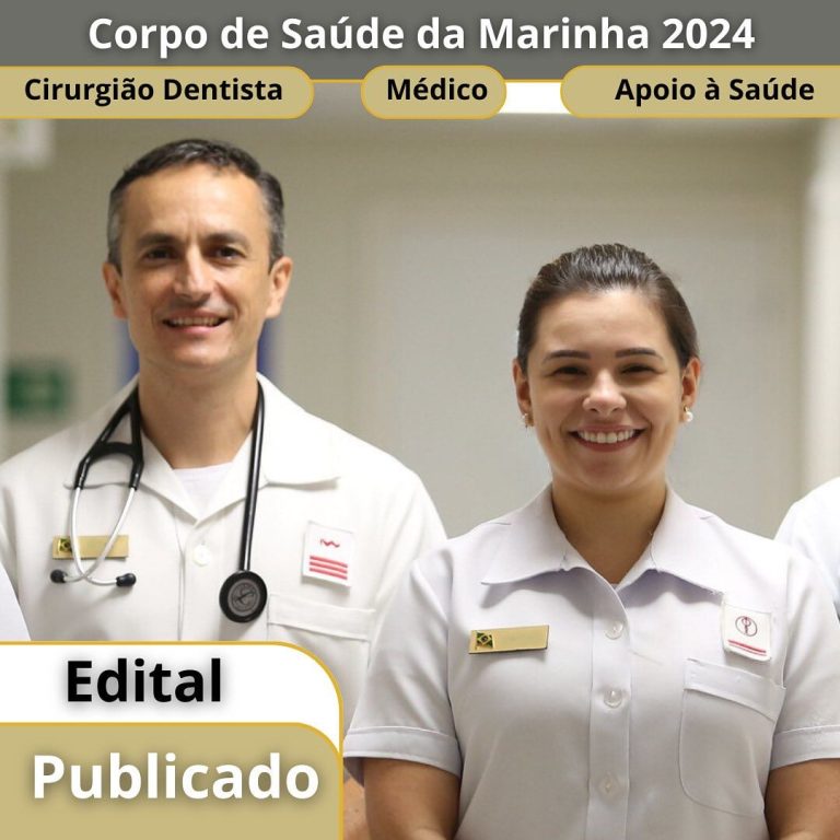 Edital Aberto: Corpo de Saúde da Marinha do Brasil – Vagas para Médicos, Apoio à Saúde e Cirurgiões-Dentistas