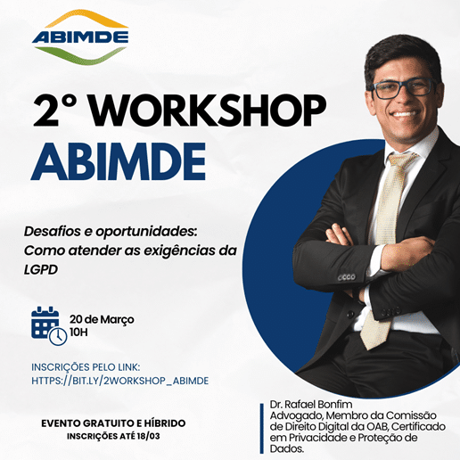 Workshop da ABIMDE aborda Lei Geral de Proteção de Dados Pessoais