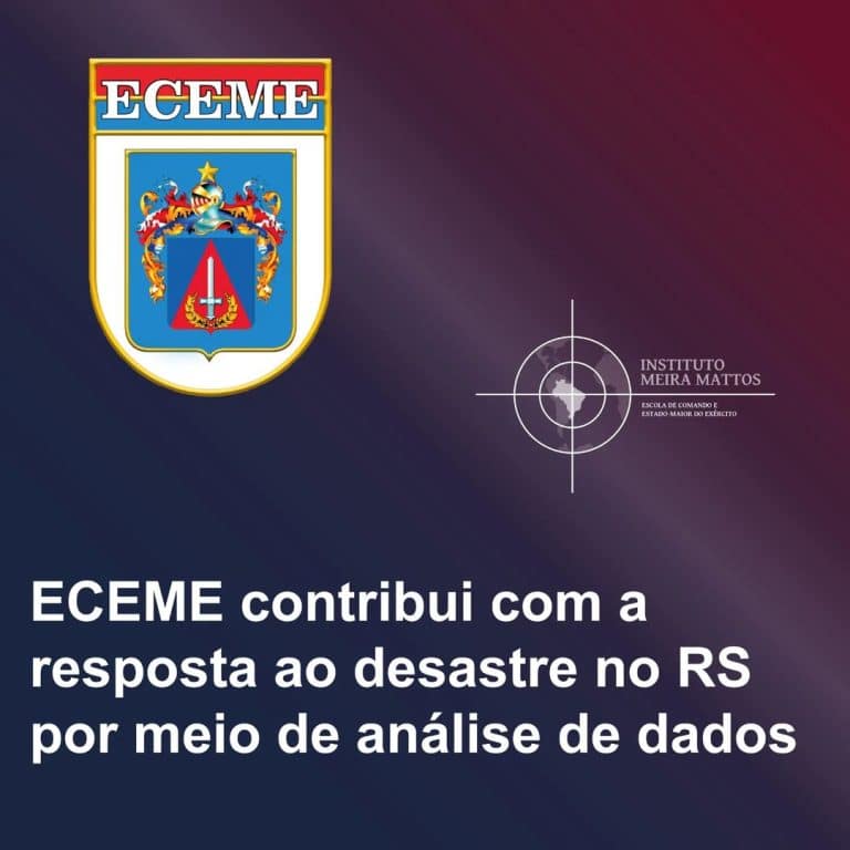 ESCOLA DE COMANDO E ESTADO-MAIOR DO EXÉRCITO REFORÇA RESPOSTA AO DESASTRE NO RIO GRANDE DO SUL