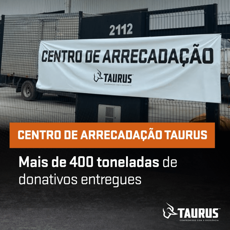 CENTRO DE ARRECADAÇÃO DA TAURUS DISTRIBUI MAIS DE 400 TONELADAS DE DONATIVOS