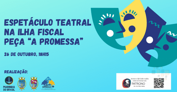 Ilha Fiscal recebe peça teatral “A Promessa” no dia 26 de outubro